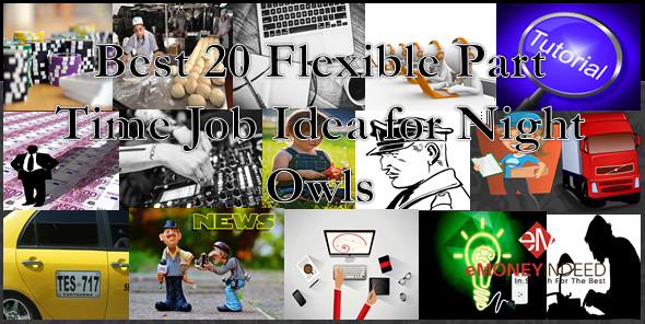 Frexible Part Time Jobs Ideas for Night Owls