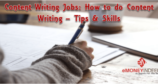 Content Writing Jobs: How to do Content Writing – Tips & Skills