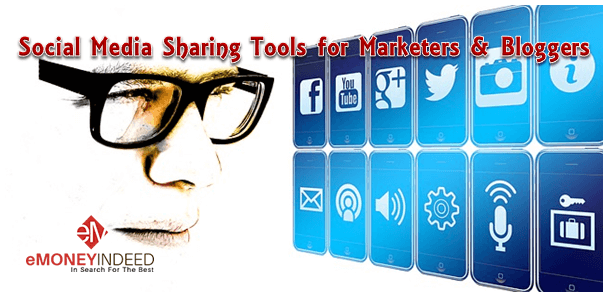 Social Media Sharing Tools for Marketers & Bloggers