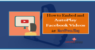 How to Embed and AutoPlay Facebook Videos in WordPress Blog