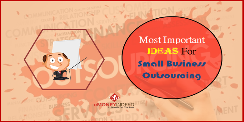 Most Important Ideas For Small Business Outsourcing