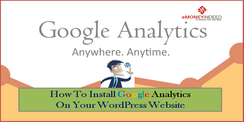 How To Install Google Analytics On Your WordPress Website