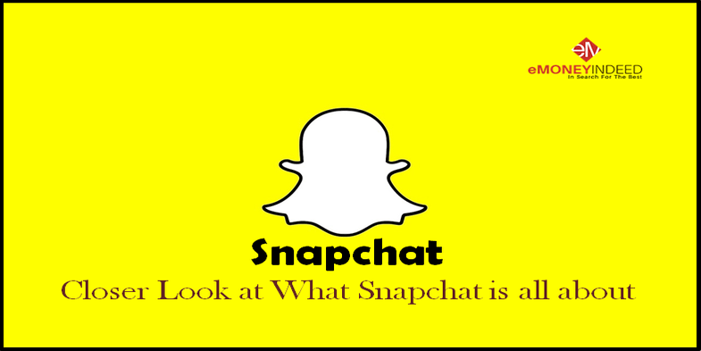 Snapchat - Closer Look at What Snapchat is all about