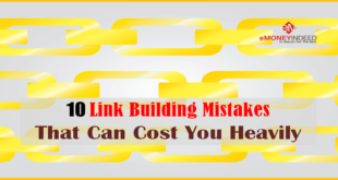 10 Link Building Mistakes That Can Cost You Heavily