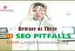 Beware of These 10 SEO Pitfalls or SEO Mistakes to Avoid Google Downranking