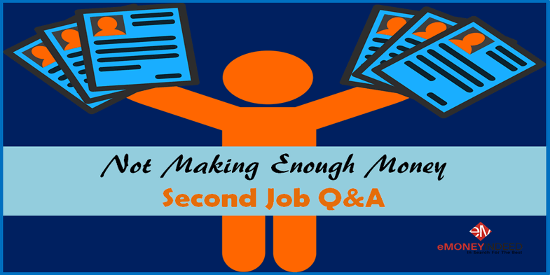 Not Making Enough Money – Second Job Q&A