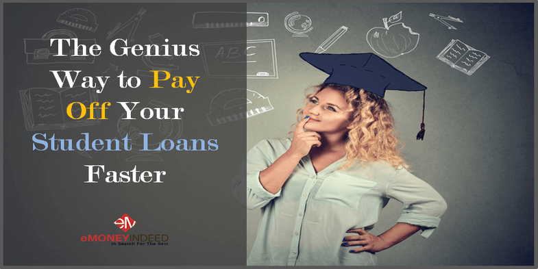 The Genius Way to Pay Off Your Student Loans Faster