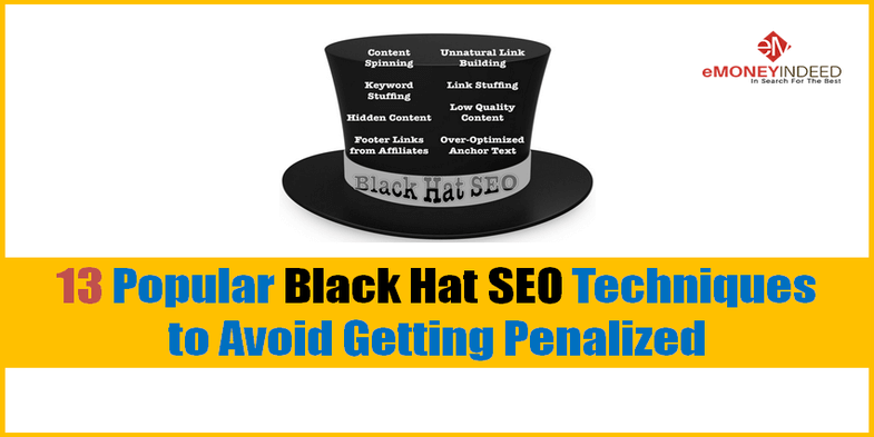 13 Popular Black Hat SEO Techniques to Avoid Getting Penalized