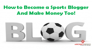 How to Become a Sports Blogger And Make Money Too