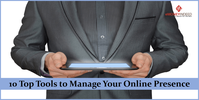 10 Top Tools to Manage Your Online Presence