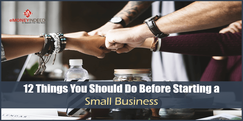 12 Things You Should Do Before Starting a Small Business