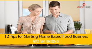 12 Tips for Starting Home Based Food Business with Low Investment