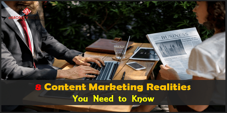 8 Content Marketing Realities You Need to Know