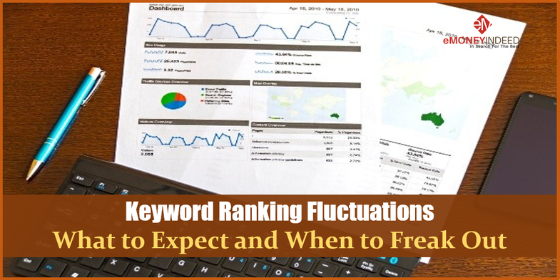 Keyword Ranking Fluctuations What to Expect and When to Freak Out