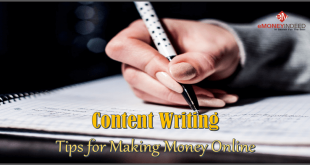 Content Writing – Tips for Making Money Online