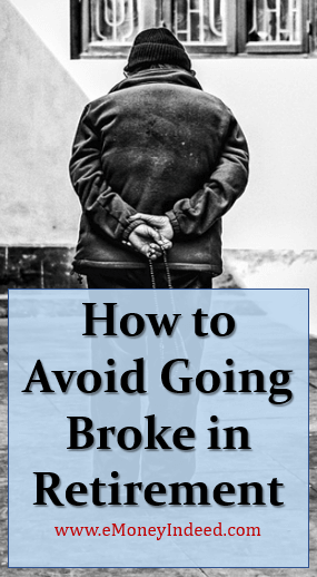 How to Avoid Going Broke in Retirement