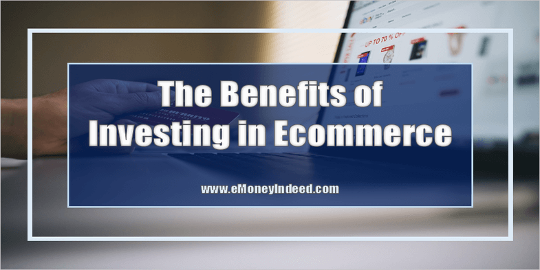 Online Shops The Benefits of Investing in Ecommerce