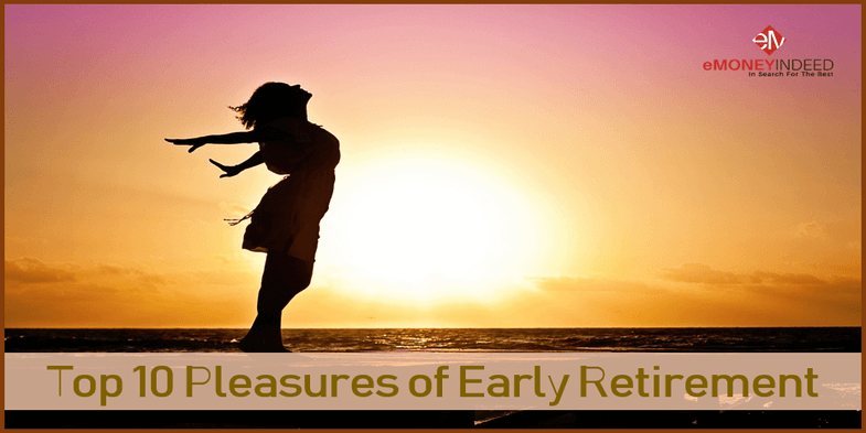 Top 10 Pleasures of Early Retirement