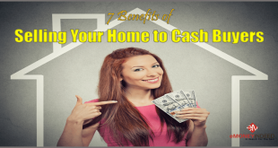 7 Benefits Of Selling Your Home To Cash Buyers