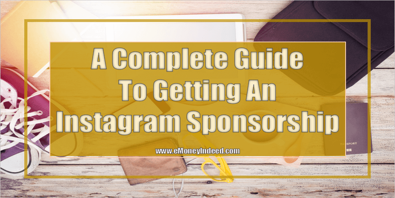 A Complete Guide to Getting Instagram Sponsorships