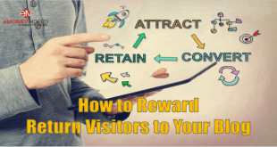 How To Reward Return Visitors To Your Blog