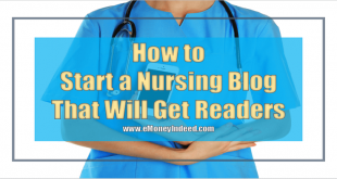 How To Start A Nursing Blog That Will Keep Readers Interested