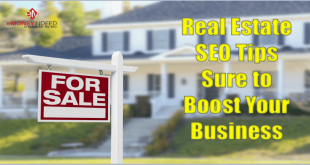 Real Estate SEO Tips Sure to Boost Your Business