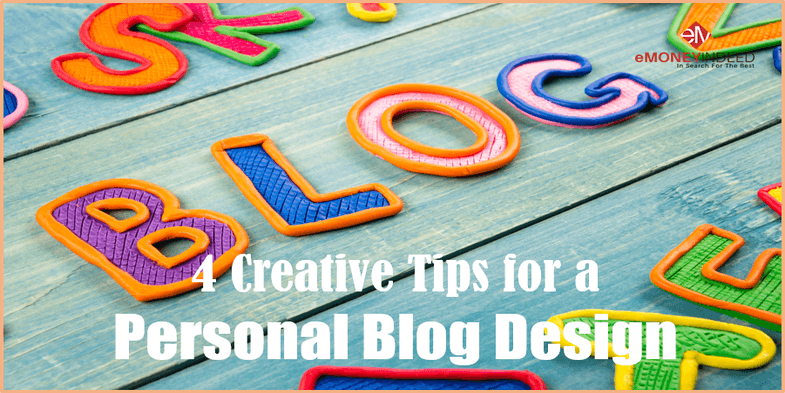 4 Creative Tips for a Personal Blog Design