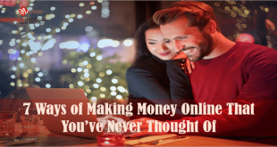 Ways of Making Money Online That You’ve Never Thought Of