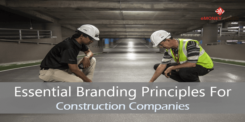 Essential Branding Principles For Construction Companies