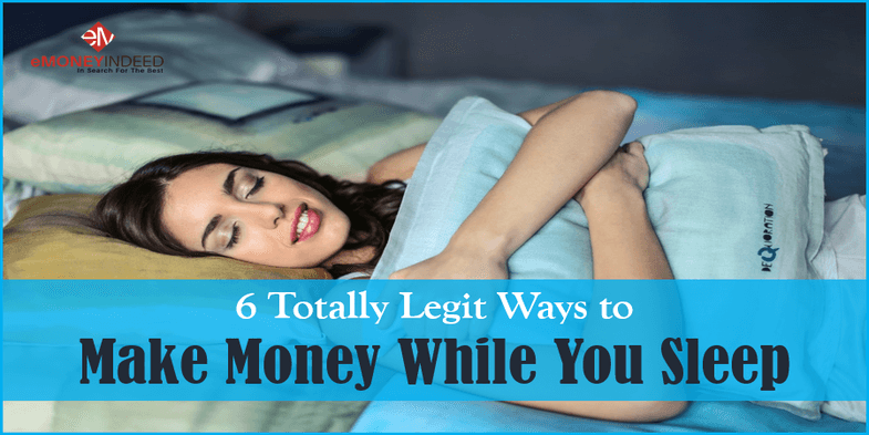 6 Totally Legit Ways to Make Money While You Sleep