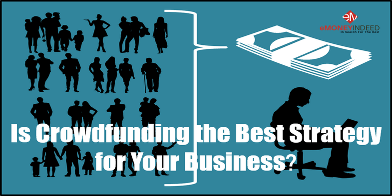 Is Crowdfunding the Best Strategy for Your business