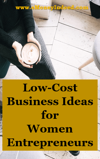 Smart business ideas for women entrepreneurs with low startup costs