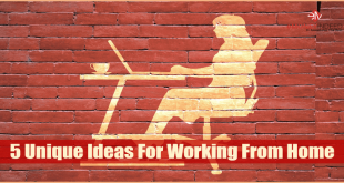 5 Unique Ideas For Working From Home