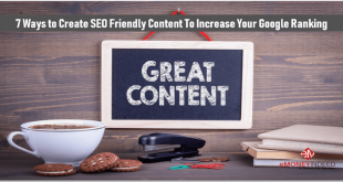 7 Ways to Create SEO Friendly Content That Will Increase Your Google Ranking