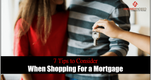 7 Tips to Consider When Shopping For a Mortgage