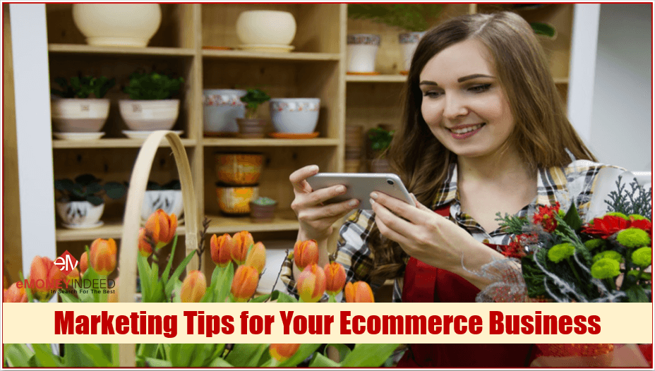 Marketing Tips for Your Ecommerce Business