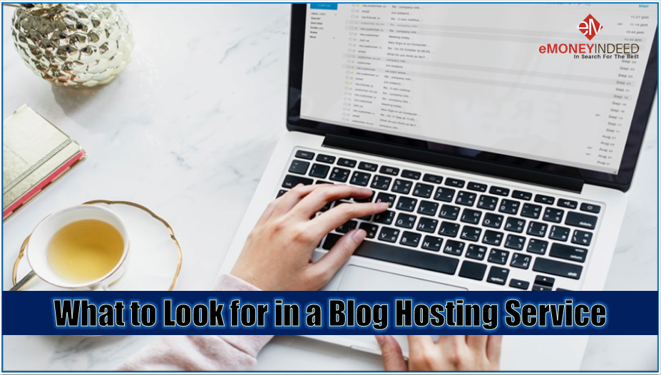 What to Look for in a Blog Hosting Service