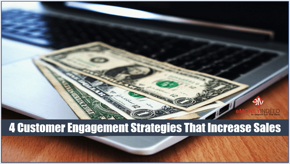 Customer Engagement Strategies That Increase Sales