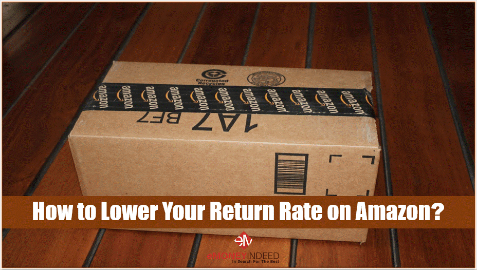 How to Lower Your Return Rate on Amazon