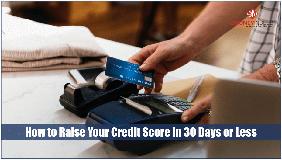 How to Raise Your Credit Score in 30 Days