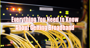 Everything-You-Need-to-Know-About-Getting-Broadband