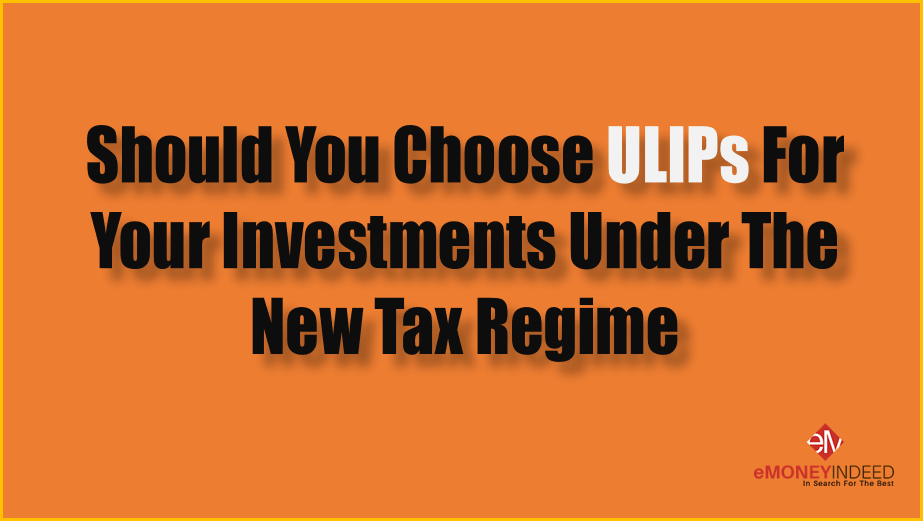 Should-You-Choose-ULIPs-For-Investments