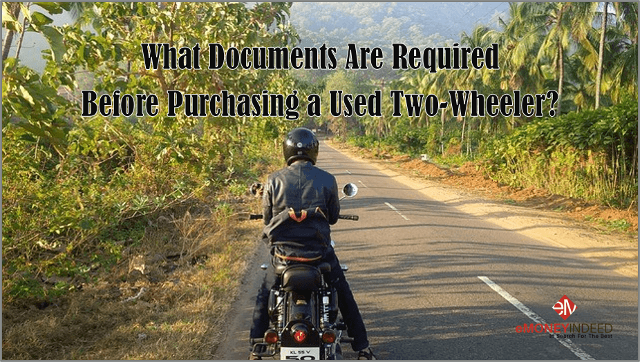 Documents-Required-Before-Purchasing-a-Used-Two-Wheeler