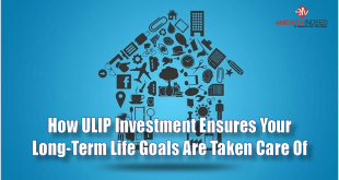 ULIP-Investment-Ensures-Your-Long-Term-Life-Goals-Are-Taken-Care-Of