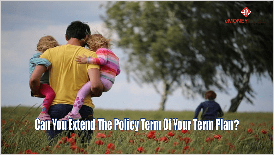 Can-You-Extend-The-Policy-Term-Of-Your-Term-Plan