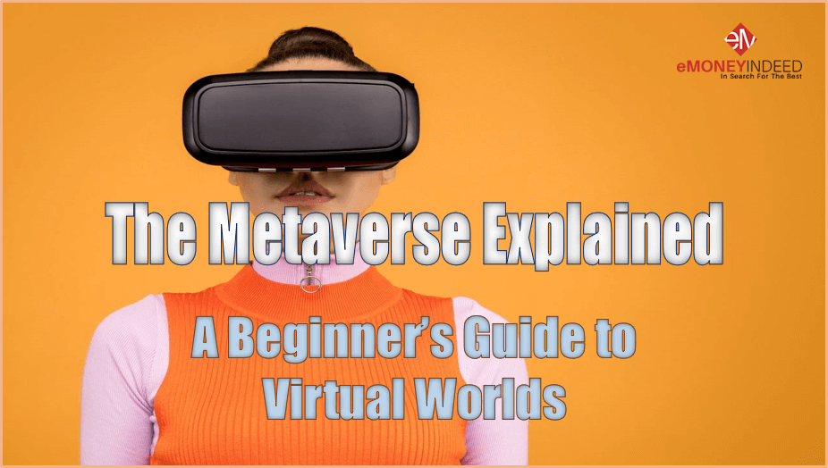 The-Metaverse-Explained